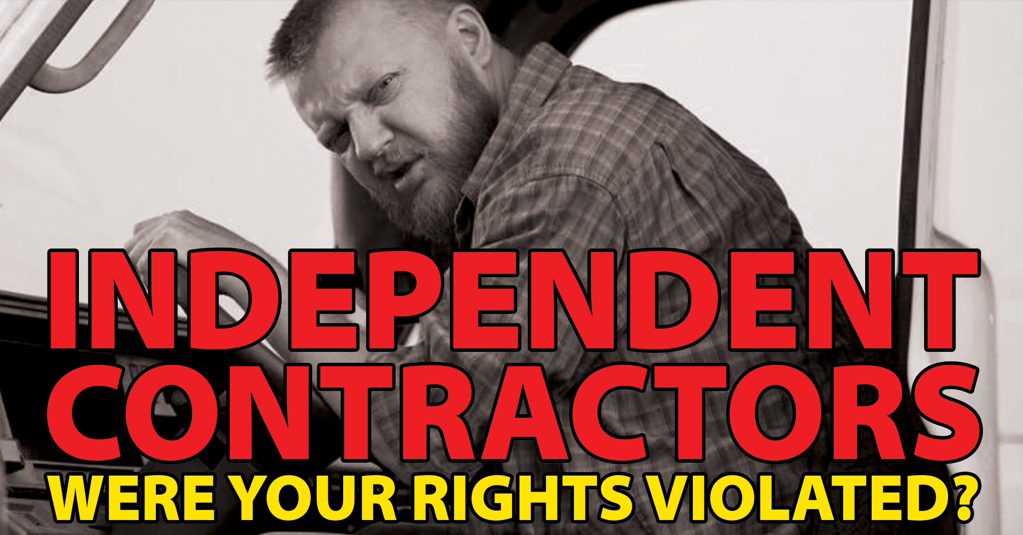 Were your rights violated as an independent contractor?